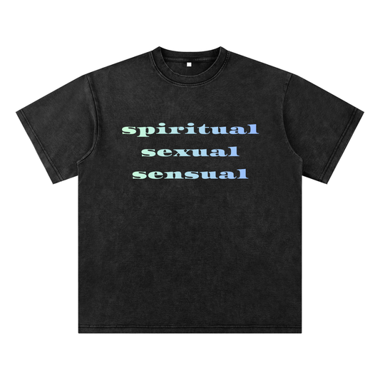 Spiritual Sexual Sensual Bamboo Snow Washed T-Shirt