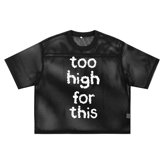 Too High For This See-through Boxy Net T-shirt