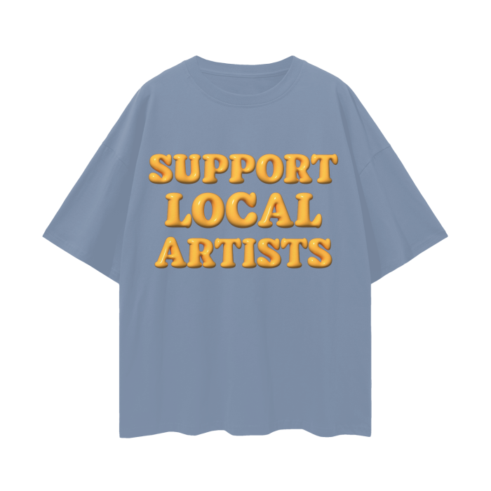 Support Local Artists Graphic Loose Tee