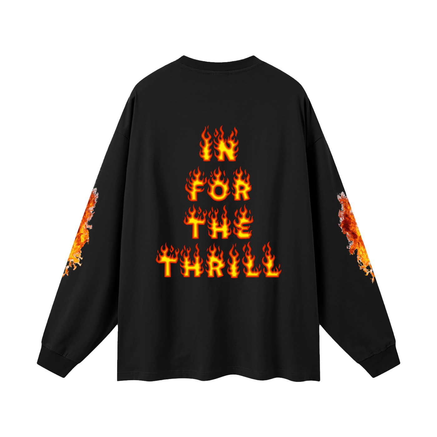 In For The Thrill Flaming Oversized Unisex Long Sleeve T-Shirt