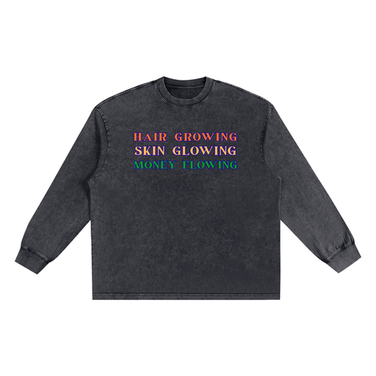 Hair Growing, Skin Glowing, Money Flowing Snow Washed Frayed Edge T-Shirt